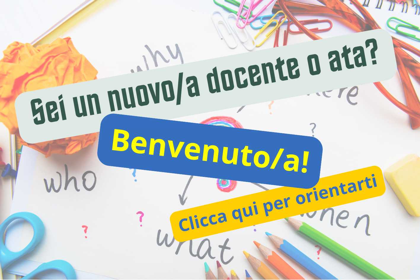 Un caloroso benvenuto nel nostro istituto al nuovo personale